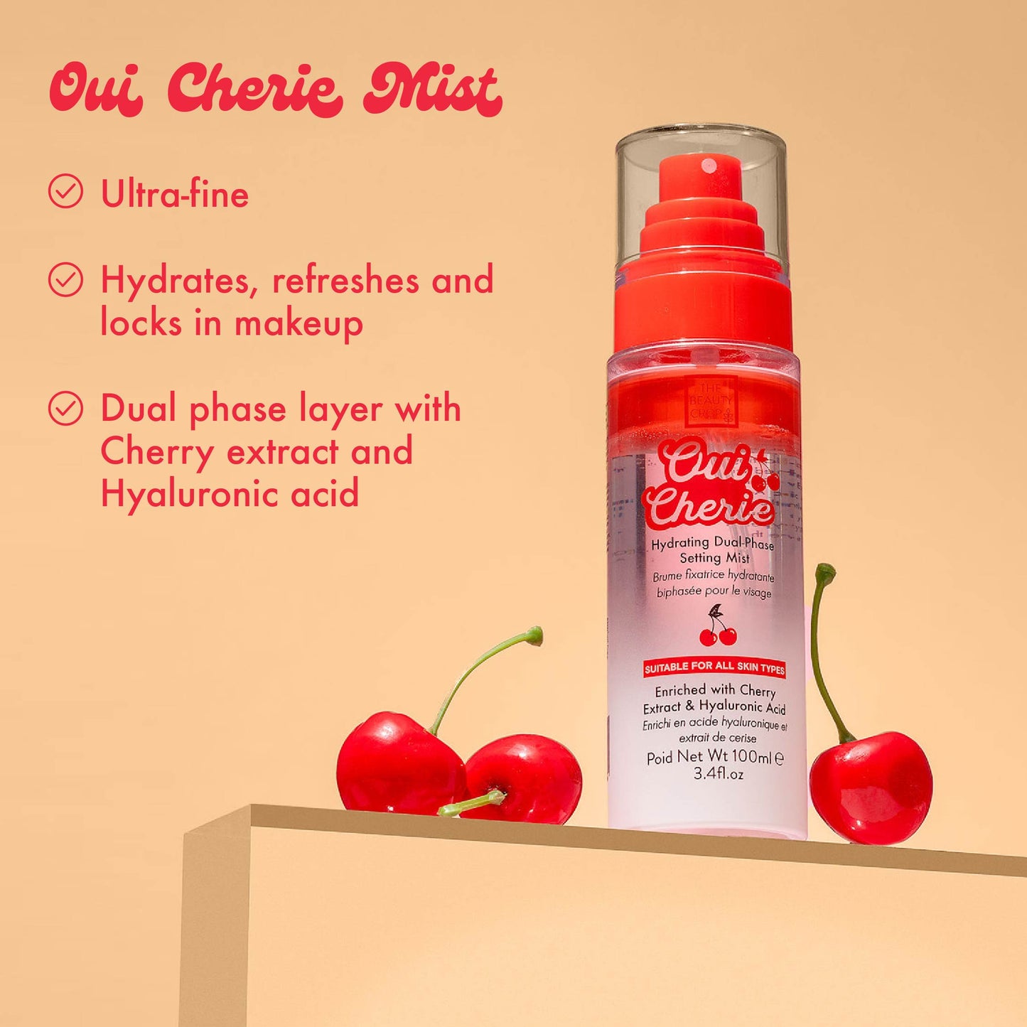 Oui cherie mist: Ultra-fine. hydrates, refreshes and locks in makeup, dual phase layer with cherry extract and hyaluronic acid.