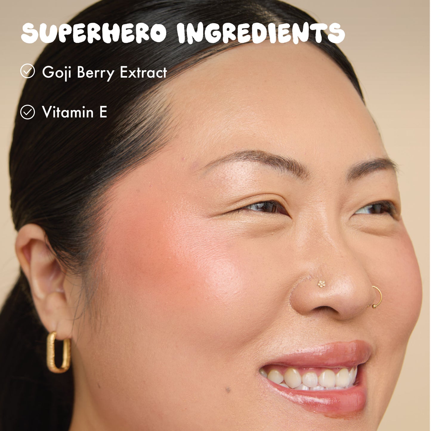 Glow Milk Cream Blush Superhero Ingredients: 
- Goji Berry Extract
- Vitamnin E