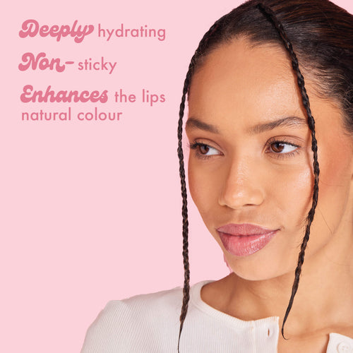 Deeply hydrating
Non-sticky
Enhances the lips natural colour