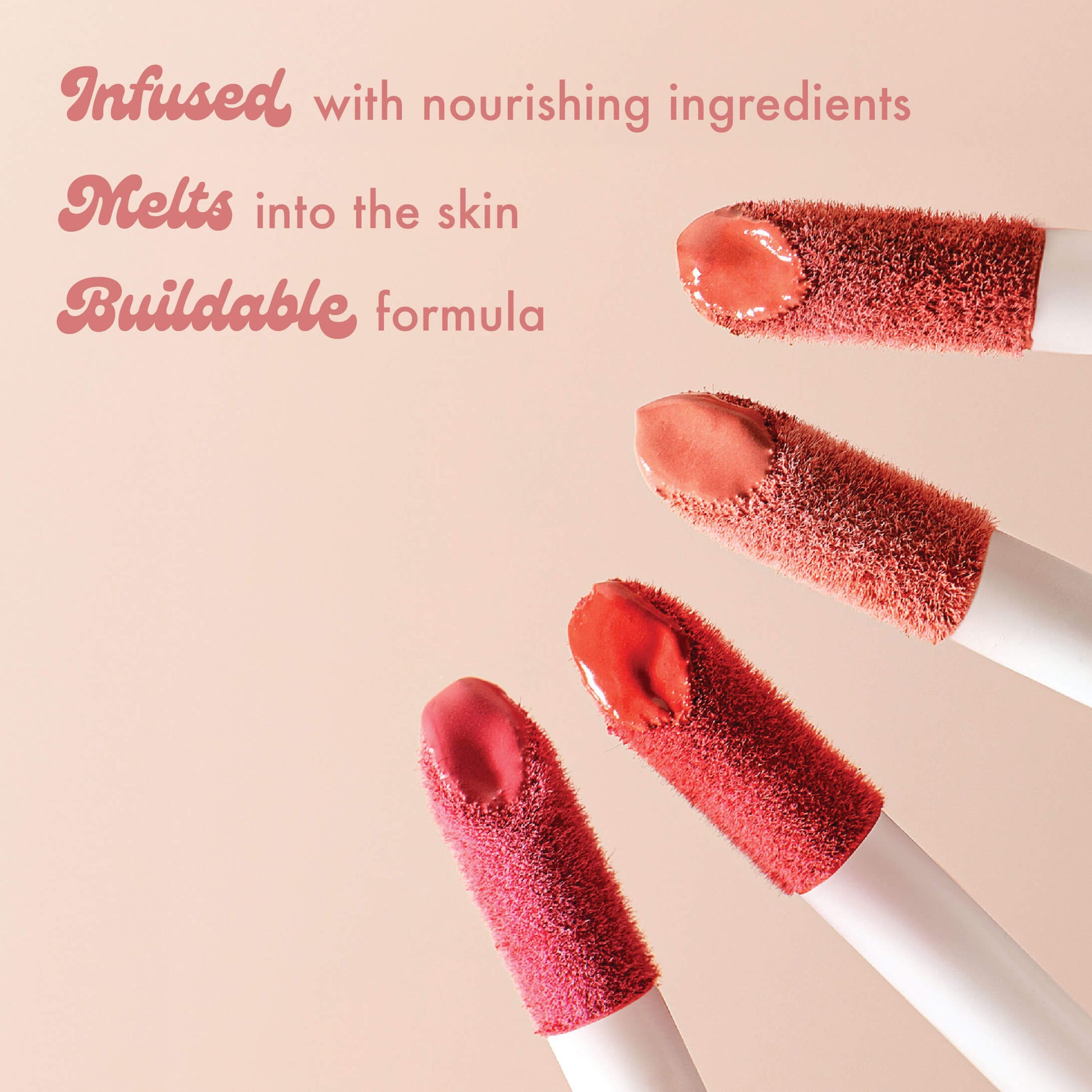 Infused with nourishing ingredients
Melts into the skin
Buildable formula