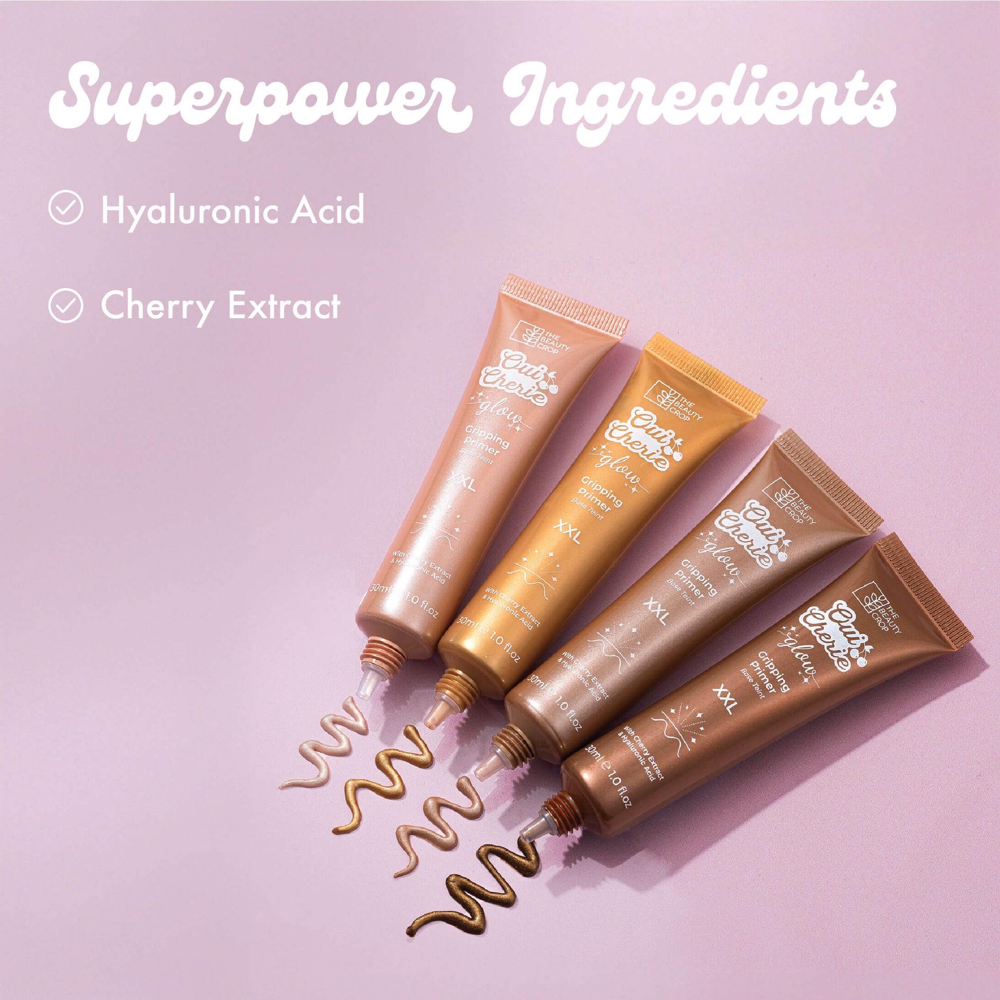 Superpower Ingredients
• Hyaluronic Acid
• Cherry Extract